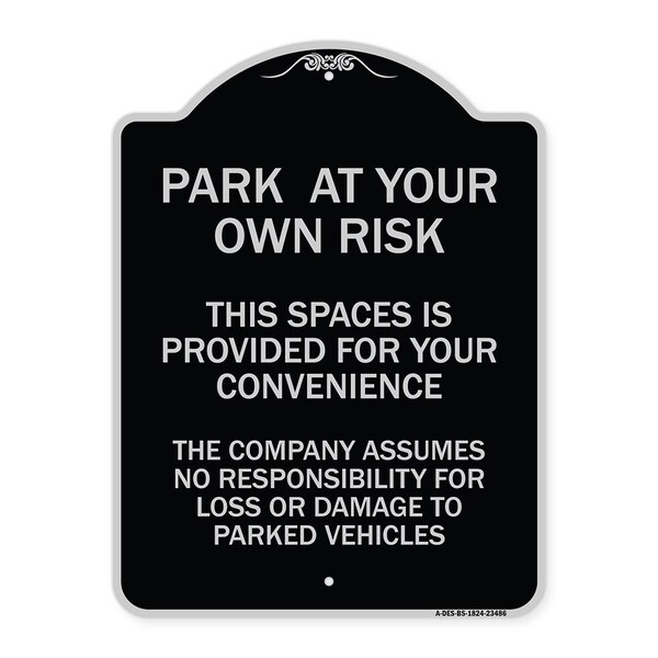 Signmission Park at Your Own Risk This Space Is Provided for Your Convenience the Company Assumes, BS-1824-23486 A-DES-BS-1824-23486 - main